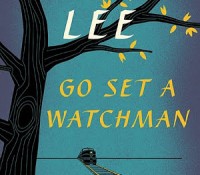 Go Set a Watchman by Harper Lee