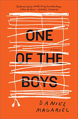 One of the Boys by Daniel Magariel One of the Boys by Daniel Magariel